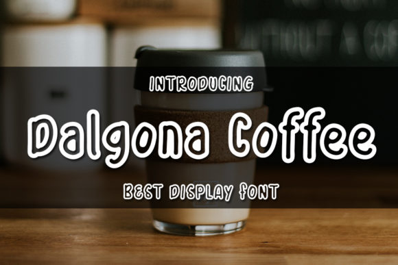 Dalgona Coffee Font for Bold Visual Impact